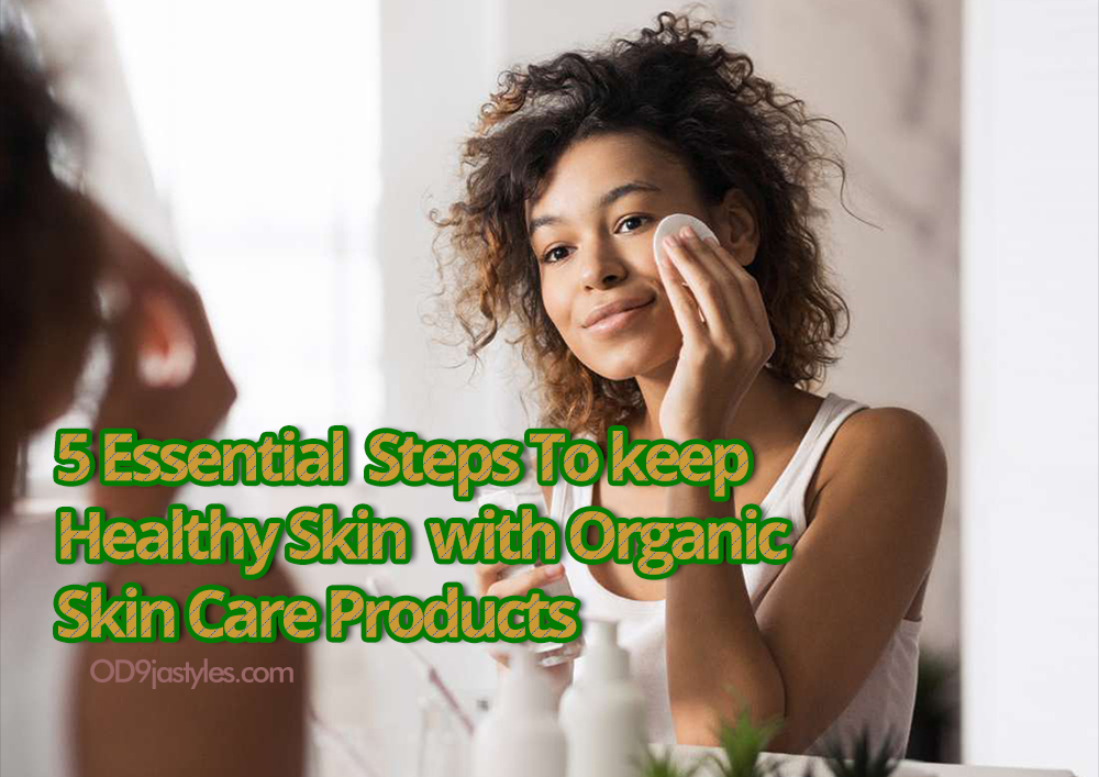 Healthy Skin with Organic Skin Care Products
