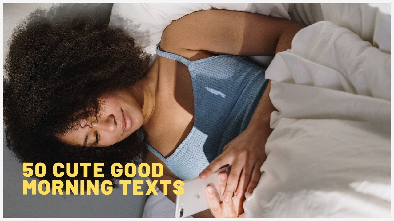 50 Cute Good Morning Texts
