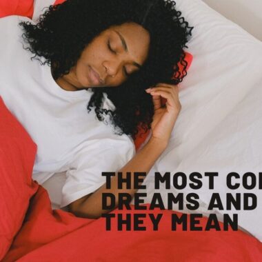 The Most Common Dreams and What They Mean