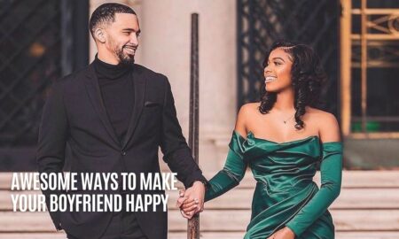 Awesome Ways to Make Your Boyfriend Happy