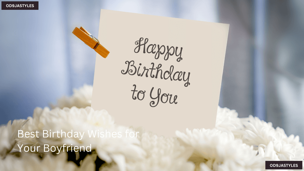 Best Birthday Wishes For Your Boyfriend