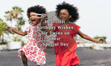 200+ heartfelt birthday wishes for twins on their special day