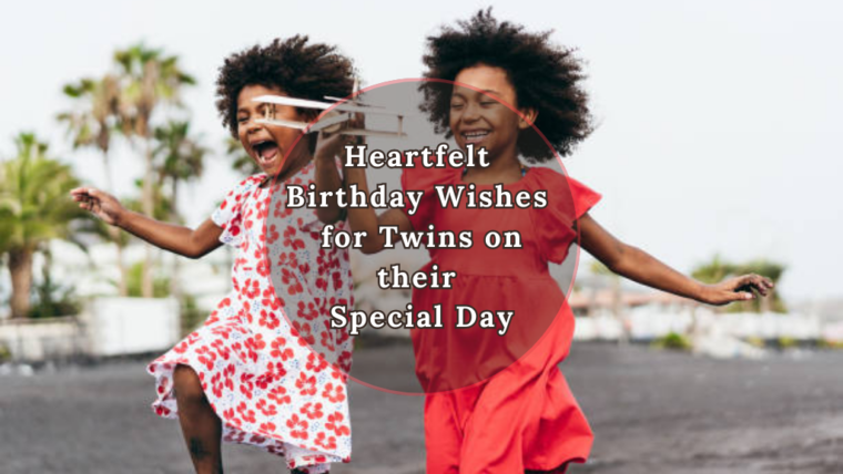 200+ heartfelt birthday wishes for twins on their special day